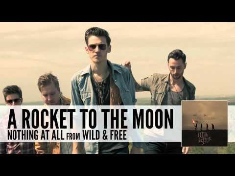 A Rocket To The Moon: Nothing At All (Audio)