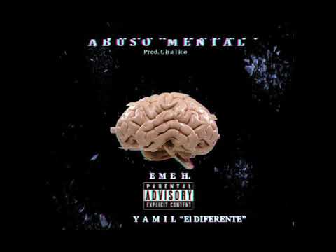 Abuso Mental -Yamil x Eme H