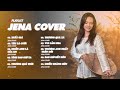 Playlist Jena Cover Hay Nhất 2023 | Xuất Giá~Em sinh ra là để chở che yêu thương
