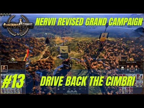 DeI - Revised Grand Campaign: Nervii #13: DRIVE BACK THE CIMBRI