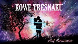 KOWE TRESNAKU (original demo version)