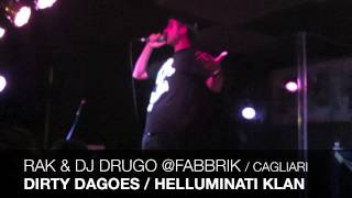 @RAK BARRACRUDA & Dj Drugo x @Dirty Dagoes - Live @Fabrik Club - Cagliari 2013