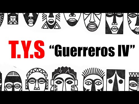 T.Y.S - Guerreros IV