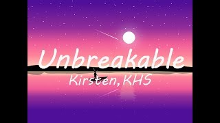 &quot;Unbreakable&quot; (from the UglyDolls Movie) Kelly Clarkson | Kirsten, KHS Lyrics