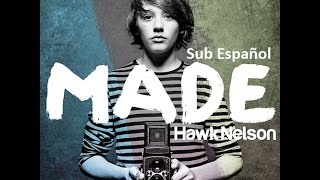 Hawk Nelson - Made (sub. Español) HD