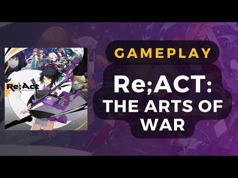 Re;ACT: The Arts of War Full Playthrough | DaniCha