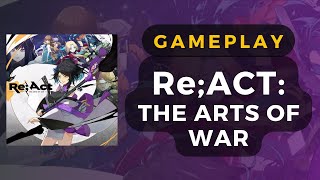 Re;ACT: The Arts of War Full Playthrough | DaniCha