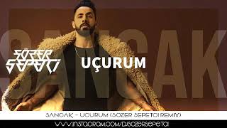 Sancak - Uçurum Remix