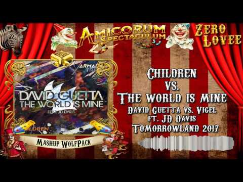 Children vs. The World Is Mine - Wolfpack Mashup "Tomorrowland 2017"