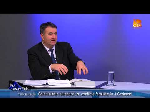 565. Ioan Szasz - Spiritualitate autentică vs. conflicte familiale în 1 Corinteni