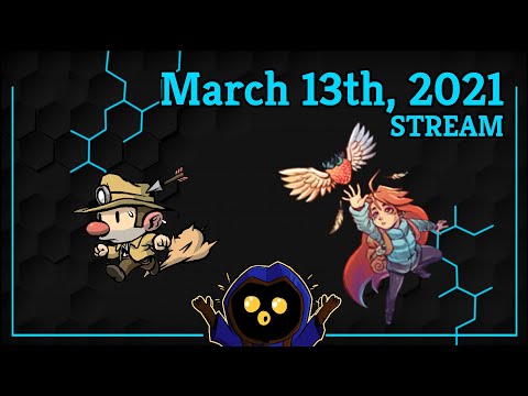 Spelunky 1 Throwback, Celeste, Tyler making thumbnails  |  March 13th, 2021 Stream