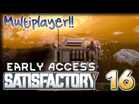 Sugarcube Haulers! – Satisfactory Multiplayer Alpha Gameplay – [Stream VOD] Part 16