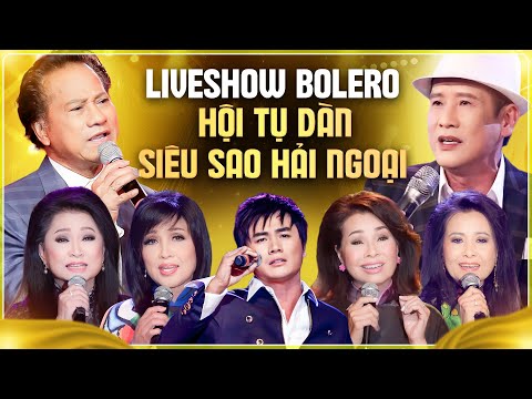 LIVESHOW BOLERO ĐẲNG CẤP NHẤT 2025 - Hội Tụ Dàn Siêu Sao Hải Ngoại Trứ Danh