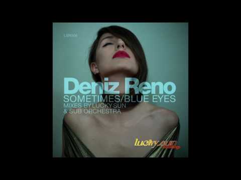 Deniz Reno - Blue Eyes (Lucky Sun Mix)