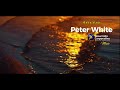 Peter White & Ken Navarro The Best Smooth Jazz 2023