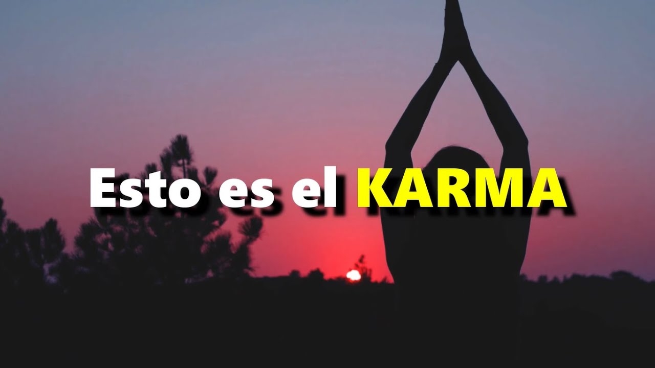 ESCUCHA ESTO... Reflexion del KARMA Y leyes ESPIRITUALES