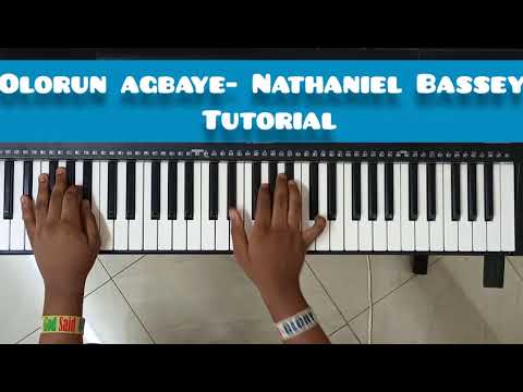 OLORUN AGBAYE - NATHANIEL BASSEY ft OBA TUTORIAL