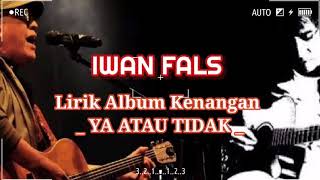 Download lagu Iwan Fals Ya Atau Tidak... mp3