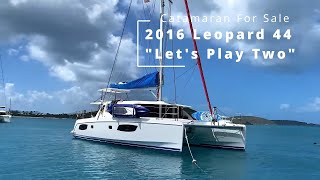 Catamaran For Sale | "Let's Play Two" a 2016 Leopard 44 | Walkthrough in the USVI