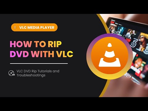 How to Rip a DVD with VLC Media Player (2026 Guide and Fixes)