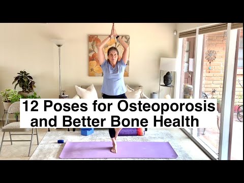 12 Poses for Osteoporosis and Better Bone Health