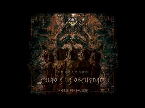 VA - Culto A La Oscuridad (Mixed And Compiled By Toxinexia)