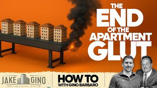 The End of the Apartment Glut — What’s Driving Rents Higher | How To with Gino Barbaro