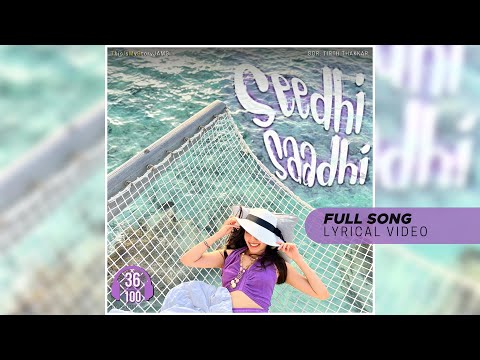 SEEDHI SAADHI (Lyrical-Video) | Hrutul | 36th song: | #100weeks100songsChallenge |