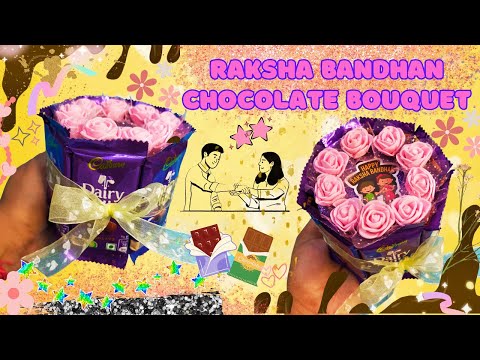 Raksha Bandhan Chocolate Bouquet | Chocolate Bouquet Making | Raksha Bandhan Gift Idea | DIY Craft