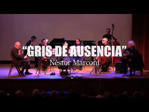 GRIS DE AUSENCIA. Homenaje a Astor Piazzolla a través de una obra de Nestor y Leonardo Marconi.