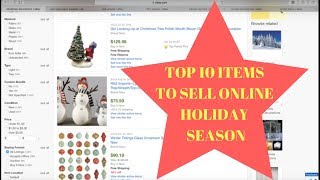 Top 10 items to sell online, Holiday Season 2018