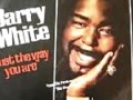 BARRY WHITE V JOHNNY MATHIS DENIECE WILLIAMS Just The Way You Are