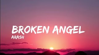 Arash - Broken Angel | [ Slowed + Reverb ] | (Lyrics)