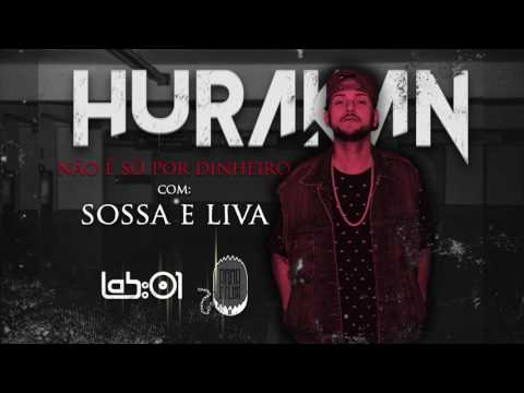 Hurakán - Não é Só Por Dinheiro ft. Sossa e Liva (prod. Hurakán)