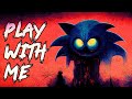 Play With Me by LongestSoloEver