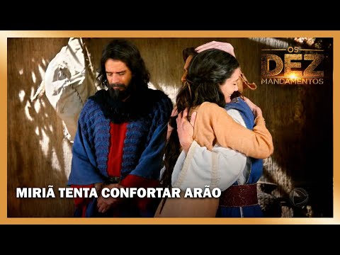 Miriã tenta confortar Arão pela perda dos filhos | OS DEZ MANDAMENTOS