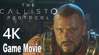 The Callisto Protocol  Full Movie All Cutscenes Game Movie [4K]