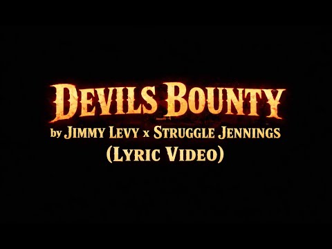 Jimmy Levy x Struggle Jennings - Devils Bounty (Official Lyric Video)