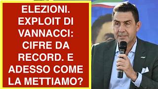 ELEZIONI. EXPLOIT DI VANNACCI: CIFRE DA RECORD. E ADESSO COME LA METTIAMO?