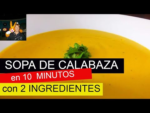 Sopa de calabaza, en 10 minutos con 2 ingredientes !!!