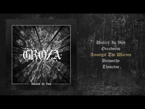 GROZA - Unified In Void (Full Album)