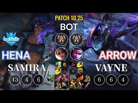 hyF Hena Samira vs Arrow Vayne Bot - KR Patch 10.25