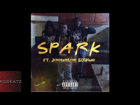 Cinco ft. Jooba Loc, 50Blue - Spark [New 2017]