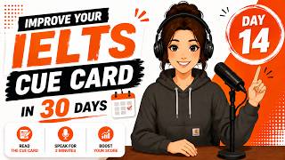 Improve Your IELTS Speaking in 30 Days | Day 14 | Cue Card, Sample Answer & Shadowing