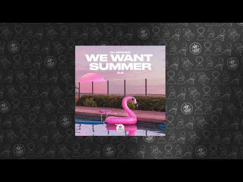 DJ DimixeR  - We Want Summer 2.0