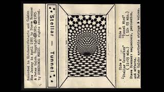 Stellar Tunnel (1985 full cassette) by Steve Brenner & Peter Gulch