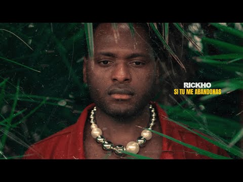 RICKHO - SI TU ME ABANDONAS (VIDEOCLIP OFICIAL)