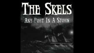 The Skels - Any Port in a Storm - from the album 