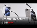 IPhone 16 Makes Debut With Apple Intelligence BBC News