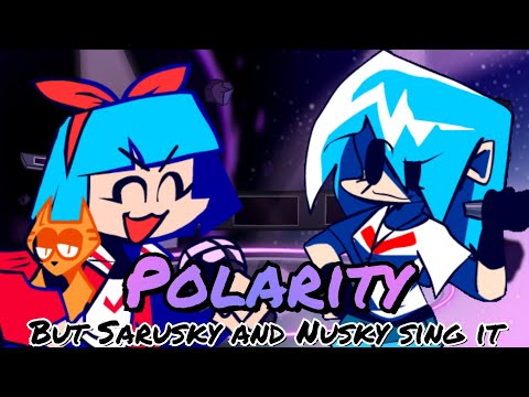 Polarity but Sarusky and Nusky sing it | Cover FNF